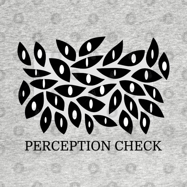 Perception Check (Black) by ChaoticRobotic